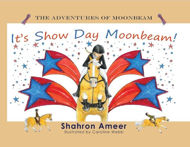 It's Show Day Moonbean! - Hard Cover